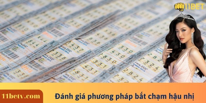 Cách bắt chạm hậu nhị ⭐ Kỹ thuật chơi lotto dễ trúng 99% 8 Đánh giá phương pháp bắt chạm hậu nhị