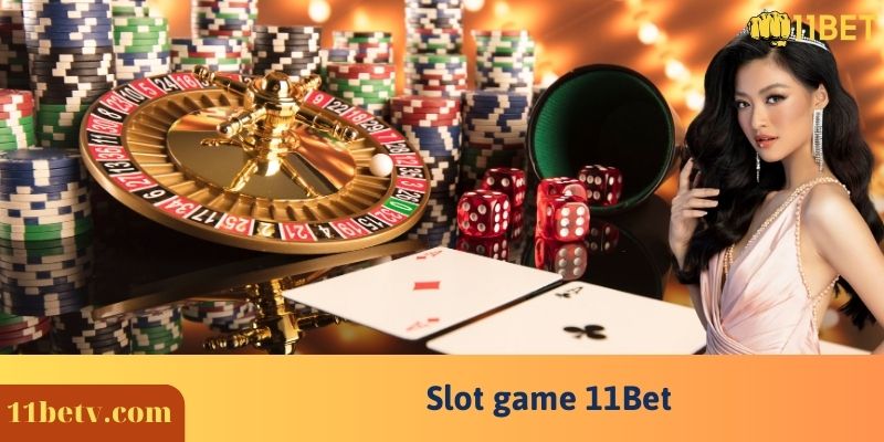 Slot game 11Bet