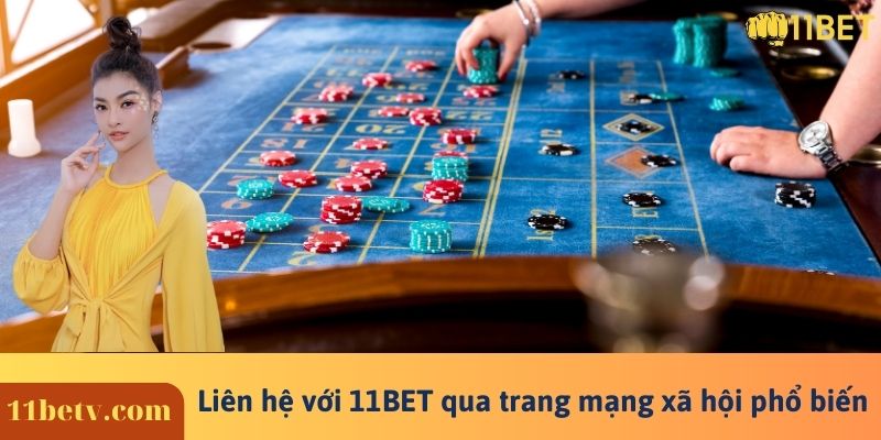 Liên hệ với 11BET qua trang mạng xã hội phổ biến