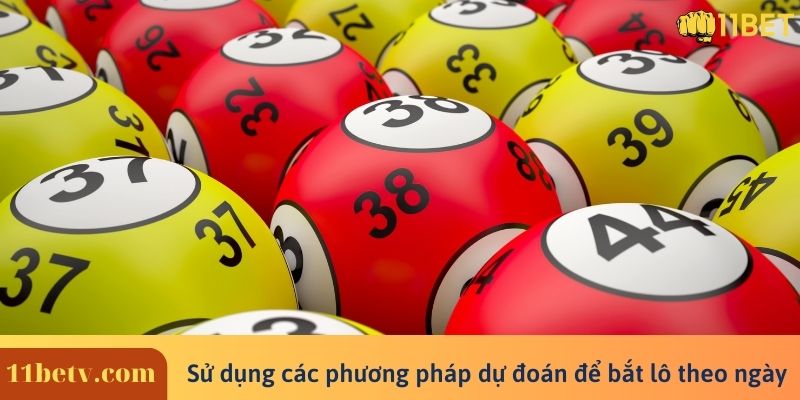 Hướng Dẫn Cách Bắt Lô Theo Ngày ?% Thắng Lớn 7 Sử dụng các phương pháp dự đoán