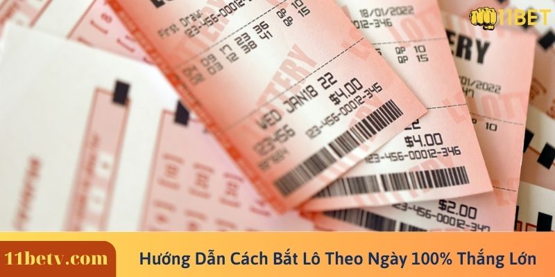 Hướng Dẫn Cách Bắt Lô Theo Ngày ?% Thắng Lớn 5 Hướng Dẫn Cách Bắt Lô Theo Ngày 100% Thắng Lớn