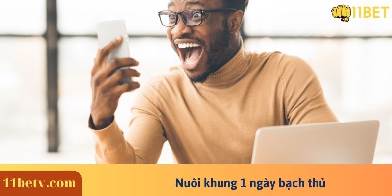 Nuôi khung 1 ngày bạch thủ