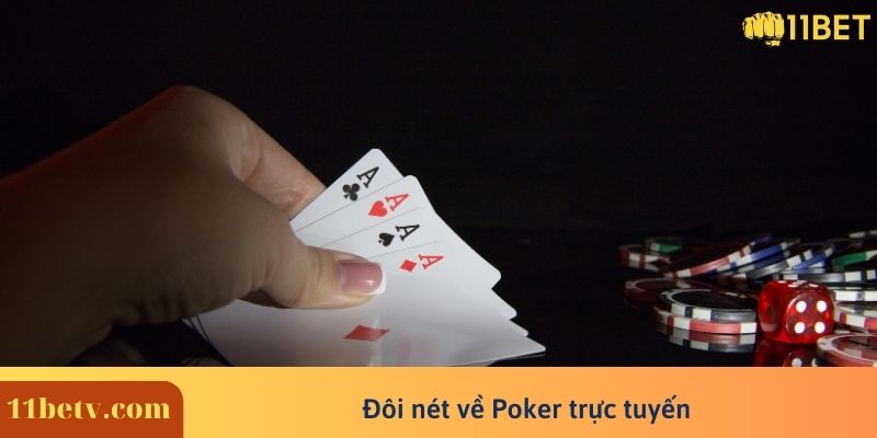 Đôi nét về Poker trực tuyến