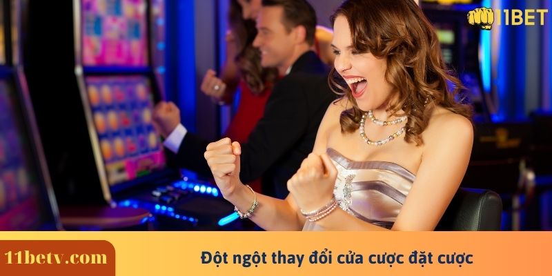 Xóc Đĩa 9 Đột ngột thay đổi cửa cược đặt cược