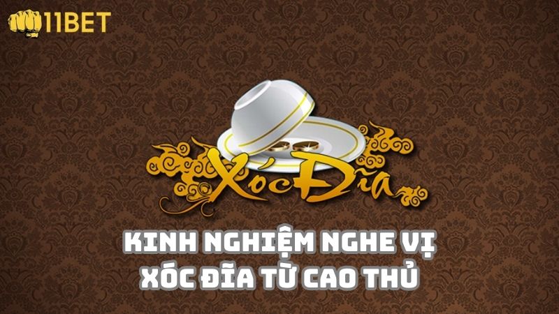 Những kinh nghiệm trong cách nghe vị xóc đĩa online từ cao thủ Những kinh nghiệm trong cách nghe vị xóc đĩa online từ cao thủ