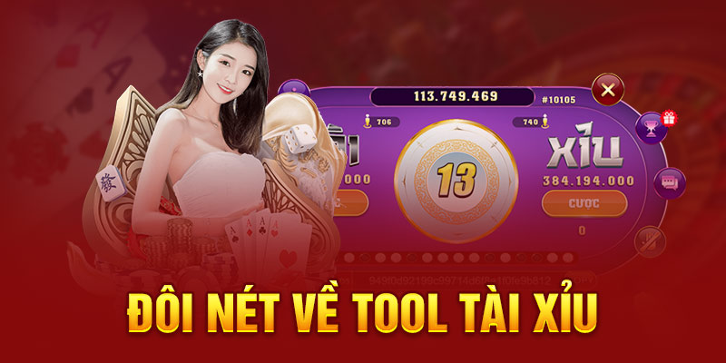 Đôi nét về tool tài xỉu 