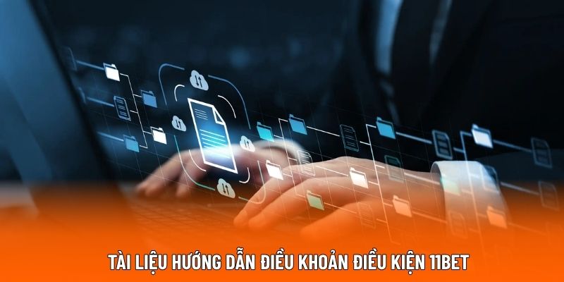 Tài liệu hướng dẫn điều khoản điều kiện 11BET