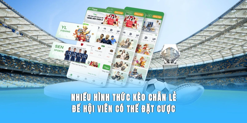 Nhiều hình thức kèo chẵn lẻ để hội viên có thể đặt cược