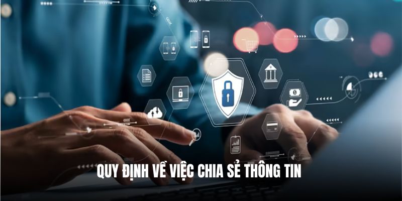 Quy định về việc chia sẻ thông tin